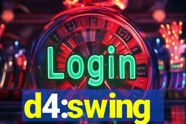 d4:swing