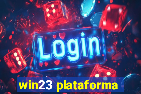 win23 plataforma