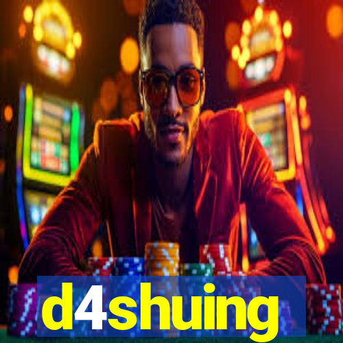 d4shuing