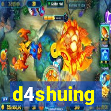 d4shuing