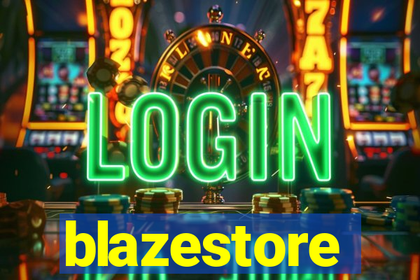 blazestore