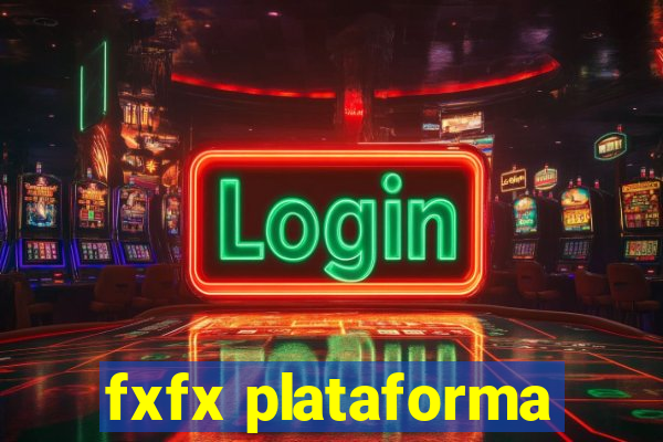 fxfx plataforma