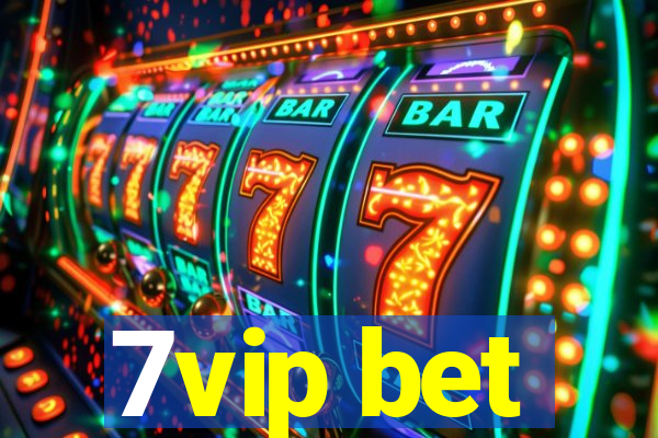 7vip bet