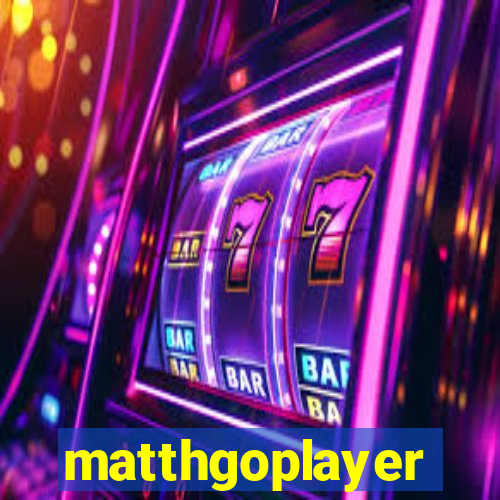 matthgoplayer