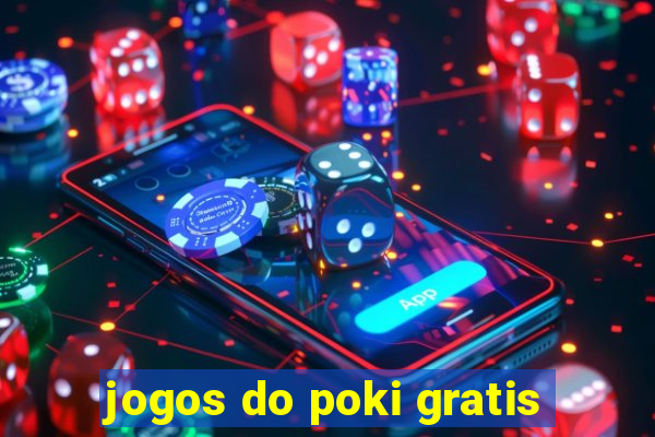 jogos do poki gratis