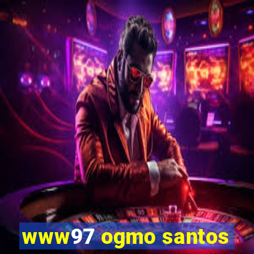 www97 ogmo santos