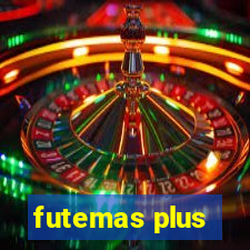 futemas plus