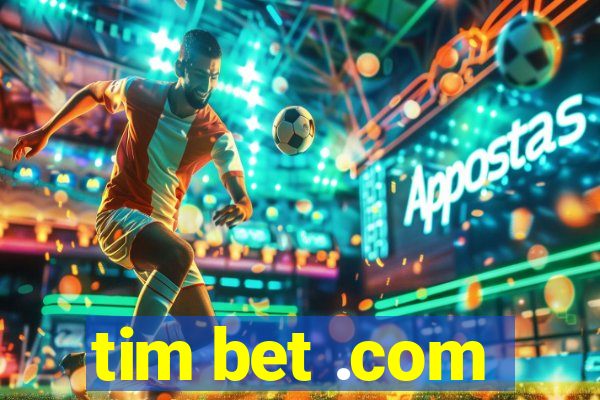 tim bet .com