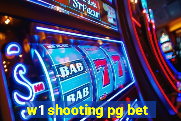 w1 shooting pg bet