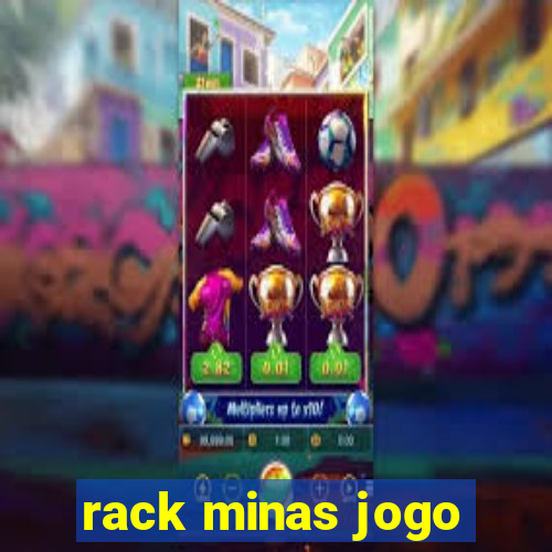 rack minas jogo