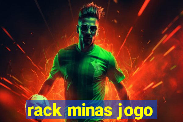 rack minas jogo