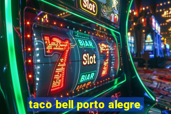 taco bell porto alegre