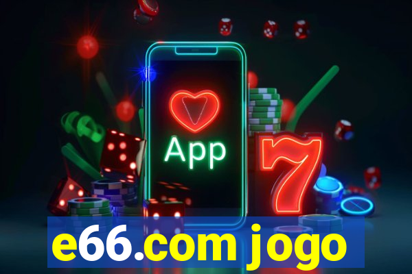 e66.com jogo