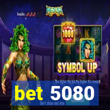 bet 5080