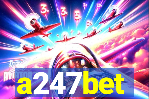 a247bet