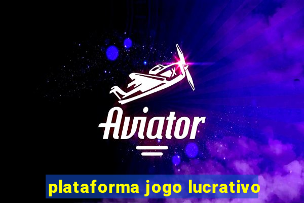 plataforma jogo lucrativo