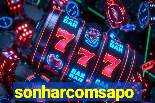 sonharcomsapo