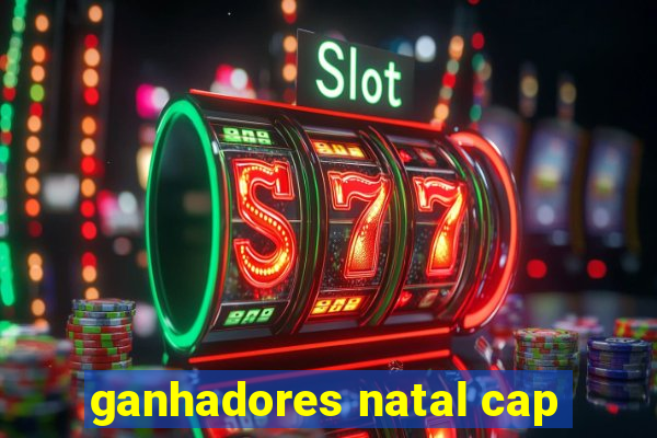 ganhadores natal cap