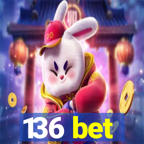 136 bet