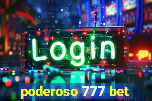 poderoso 777 bet