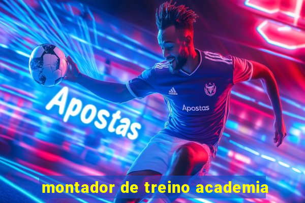 montador de treino academia