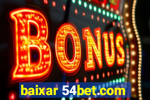 baixar 54bet.com