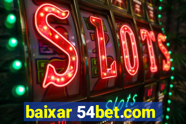 baixar 54bet.com