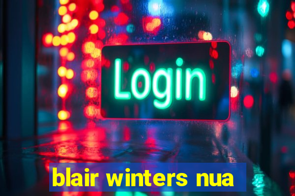 blair winters nua