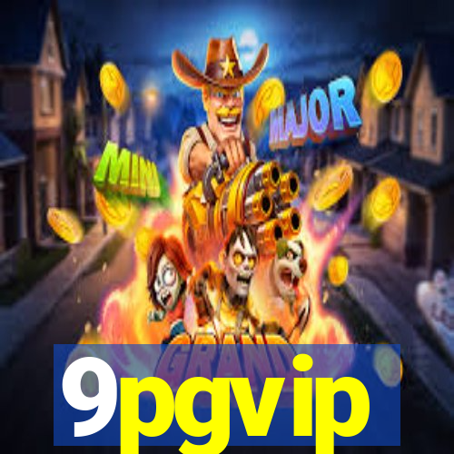 9pgvip