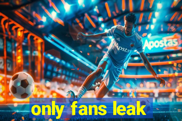 only fans leak