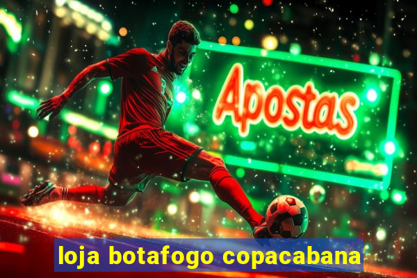 loja botafogo copacabana