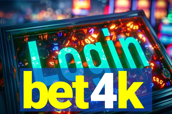 bet4k