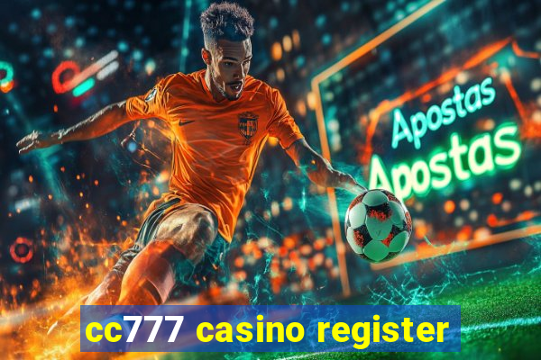 cc777 casino register