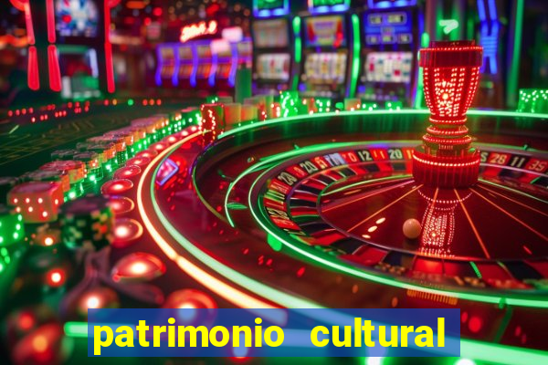 patrimonio cultural material e imaterial da bahia