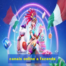 canais online a fazenda