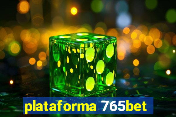 plataforma 765bet