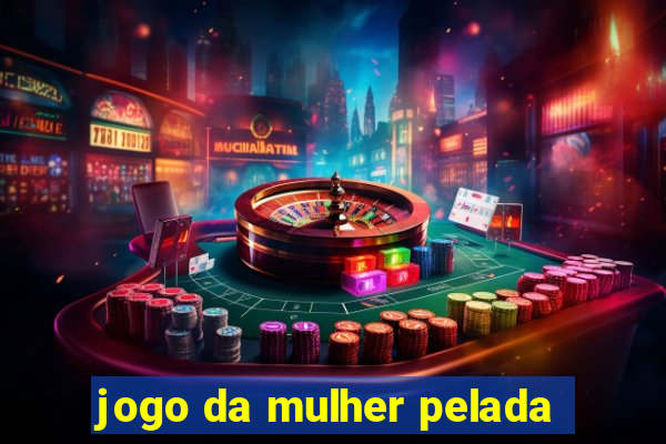 jogo da mulher pelada