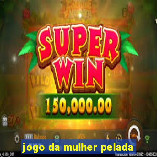 jogo da mulher pelada