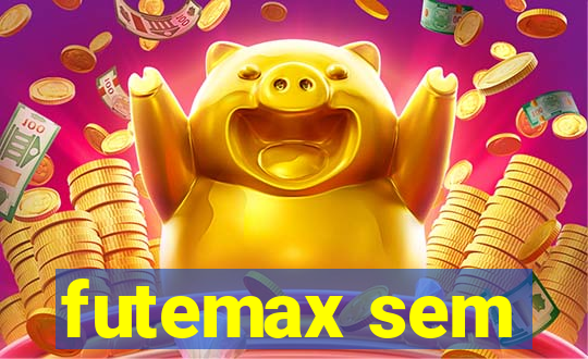 futemax sem