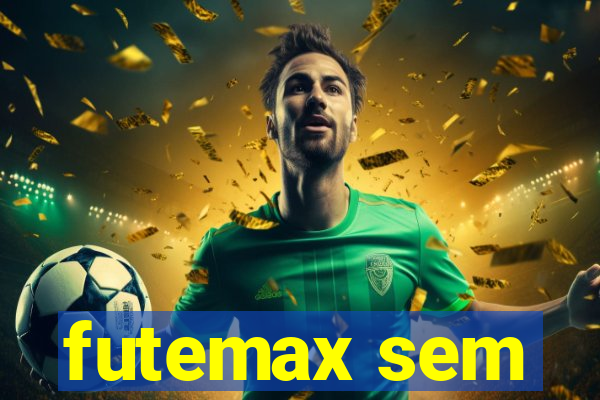 futemax sem