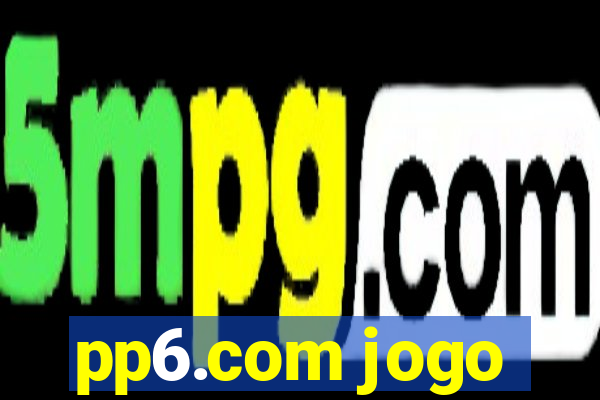 pp6.com jogo