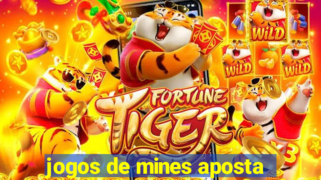 jogos de mines aposta