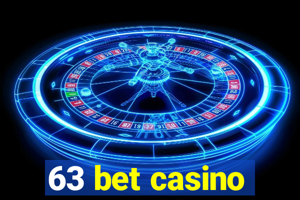 63 bet casino