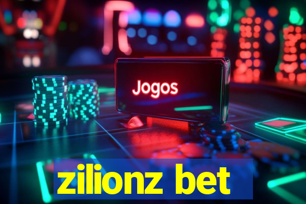 zilionz bet