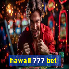 hawaii 777 bet