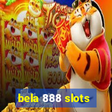 bela 888 slots