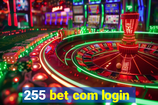 255 bet com login