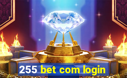 255 bet com login