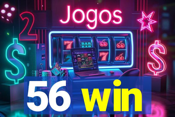 56 win