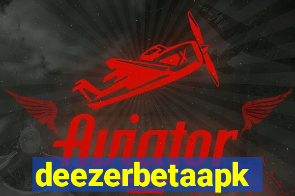 deezerbetaapk